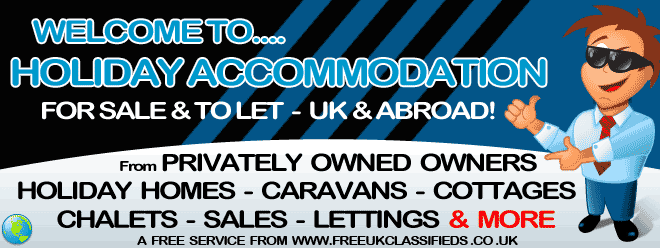 Holiday Accommodation For Sale and To Let Uk Classifieds